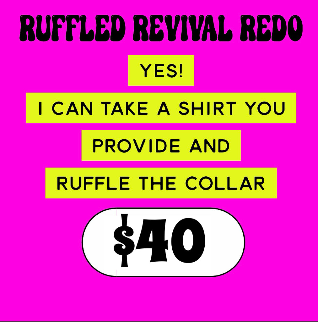 Ruffled Revival Redo